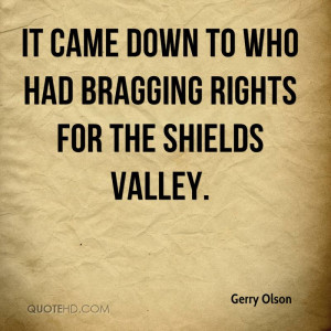 It came down to who had bragging rights for the Shields Valley.