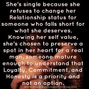 she is single because she knows her self value - Wisdom Quotes and ...
