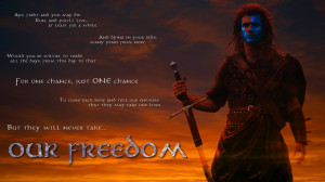 ... .net/fs71/i/2012/009/8/a/braveheart_quote_by_ninja_steven-d4lup6t.jpg