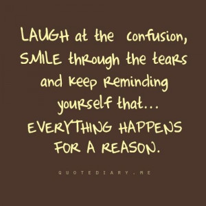 everything happens for a reason...