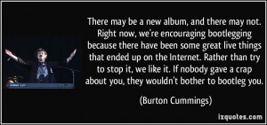 More Burton Cummings Quotes