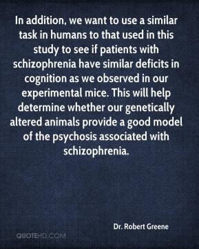 to that used in this study to see if patients with schizophrenia ...