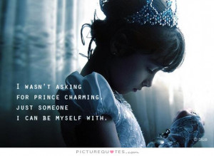 ... Quotes Prince Charming Quotes Fairy Tale Quotes Being Myself Quotes