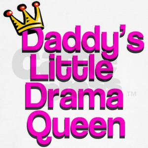 Daddy Little Drama Queen Toddler Shirt