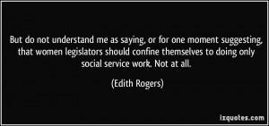 More Edith Rogers Quotes