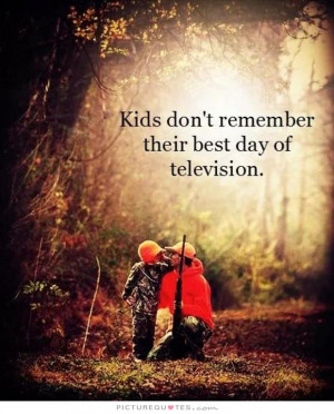 Family Quotes Kids Quotes Remember Quotes Television Quotes