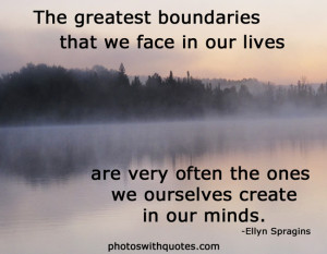 ... Pictures boundaries and superfluous quotes stop me never all the time
