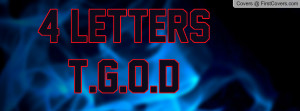 LETTERS T.G.O.D Profile Facebook Covers