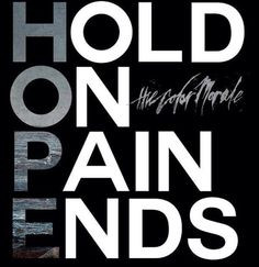 The Color Morale H.O.P.E Hold On Pain Ends ♥ mom didnt go and buy it ...