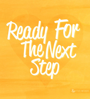 ready+for+the+next+step.jpg