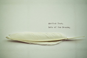 ... quotes quotation quotations image quotes feather new year dreams year