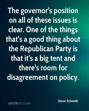 The governor's position on all of these issues is clear. One of the ...