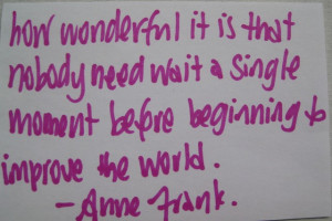 Inspirational Quote for the Week - Anne Frank & Improvement