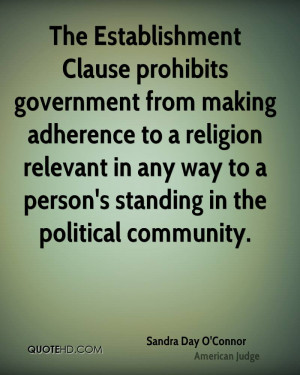 The Establishment Clause prohibits government from making adherence to ...