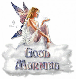 Re: Good Morning Angel