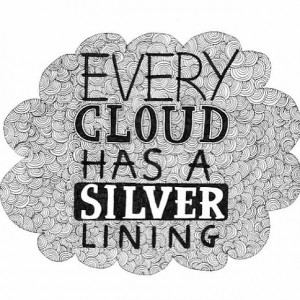 Every cloud has a silver lining #quote #peaceloveworld