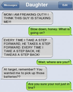 Epic text – Mom I am freaking out