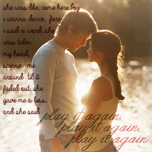 luke bryan song quotes play it again