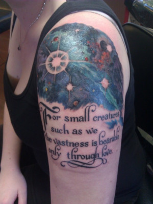 such as we the vastness is bearable only through love.” -Carl Sagan ...