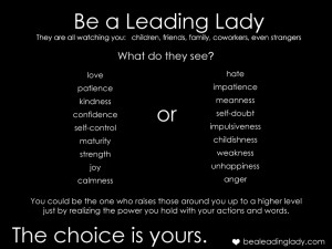 ... lead. It’s up to you to decide the type of leading lady you want to