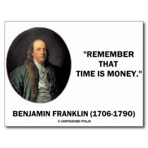 Benjamin Franklin Remember Time Is Money Quote Postcard