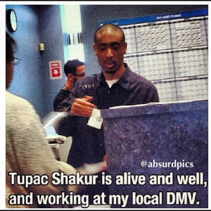Tupac Shakur Still Alive