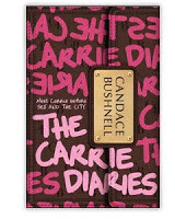 The Carrie Diaries Quotes - Author: Candace Bushnell