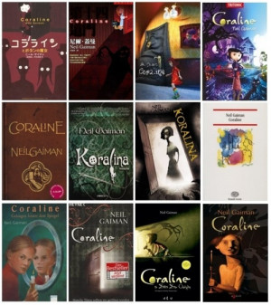 International covers of Coraline by Neil Gaiman. :)