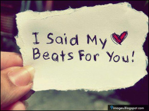 said my heart beats for you
