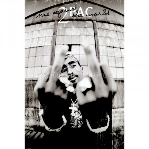 Tupac Me Against The World Quotes Tupac shakur me against the