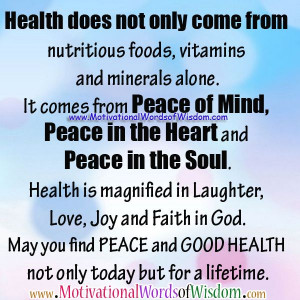 Quote - Health/Peace of Mind/Heart/Soul