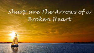 Home » Quotes » Sharp Arrows of Broken Heart Quotes Wallpaper