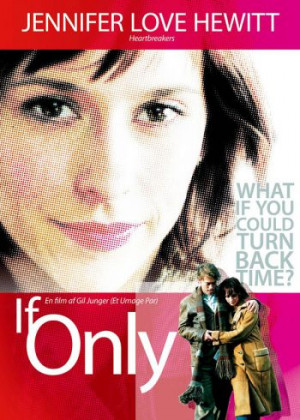 If Only (2004) - Youtube Movies - Sexy hot Jennifer Love Hewitt, Paul ...