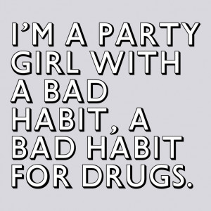 Party girl with a bad habit