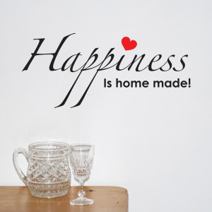Happiness is home made quotes inspiring Wall Sticker Quote