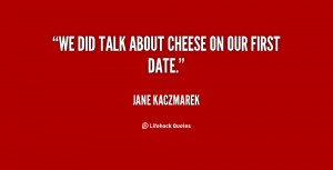 quote-Jane-Kaczmarek-we-did-talk-about-cheese-on-our-20987.png