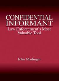 Confidential Informant: Law Enforcement's Most Valuable Tool (Ha ...