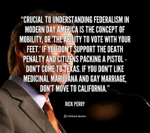 quote-Rick-Perry-crucial-to-understanding-federalism-in-modern-day ...