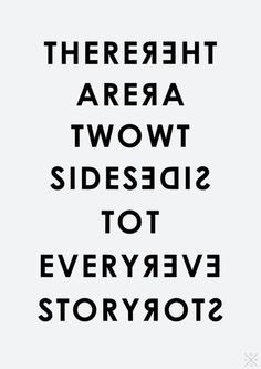Conflict resolution There are two sides to every story. More
