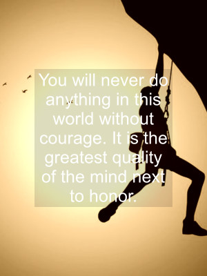 Courage quotes, is an app that brings together the most iconic ...