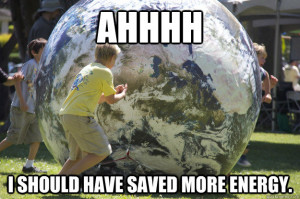Ahhhh Should Have Saved More Energy Sustainability
