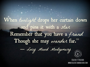 ... at 9 02 am labels friendship lucy maud montgomery quotes and verses