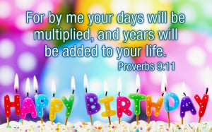 Hi Every one.. To Day I am Coming with Birthday Bible Verse Images.