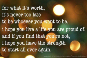 ... on Strength : it’s never too late to be whoever you want to be