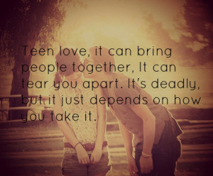 Quotes About Love And Life For Teenagers #4