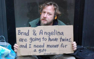 Man with Funny Homeless Signs and Quotes
