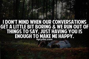 Quotes about our conversations get little bit borning