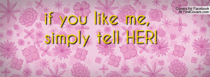 if you like me , Pictures , simply tell her! , Pictures