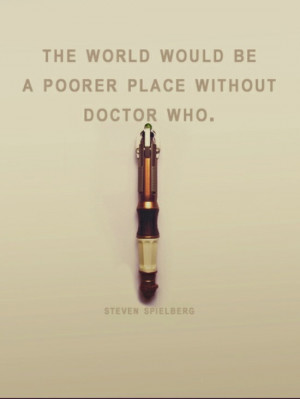 INSTANT WALLPAPER - Spielberg Doctor Who quote poster: