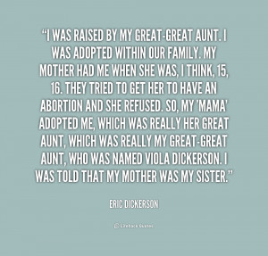 quote-Eric-Dickerson-i-was-raised-by-my-great-great-aunt-1-175998.png